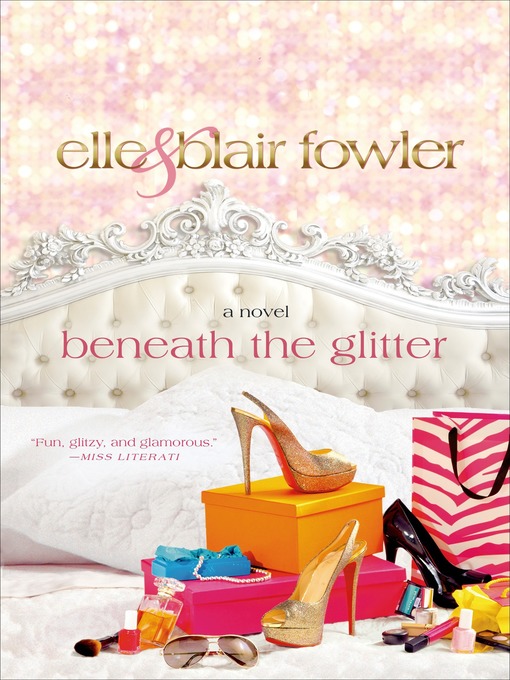 Title details for Beneath the Glitter by Elle Fowler - Wait list